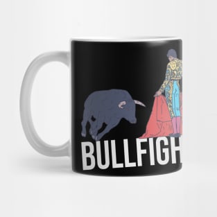 Bullfighting - Bullfight Text - Matador and Bull Mug